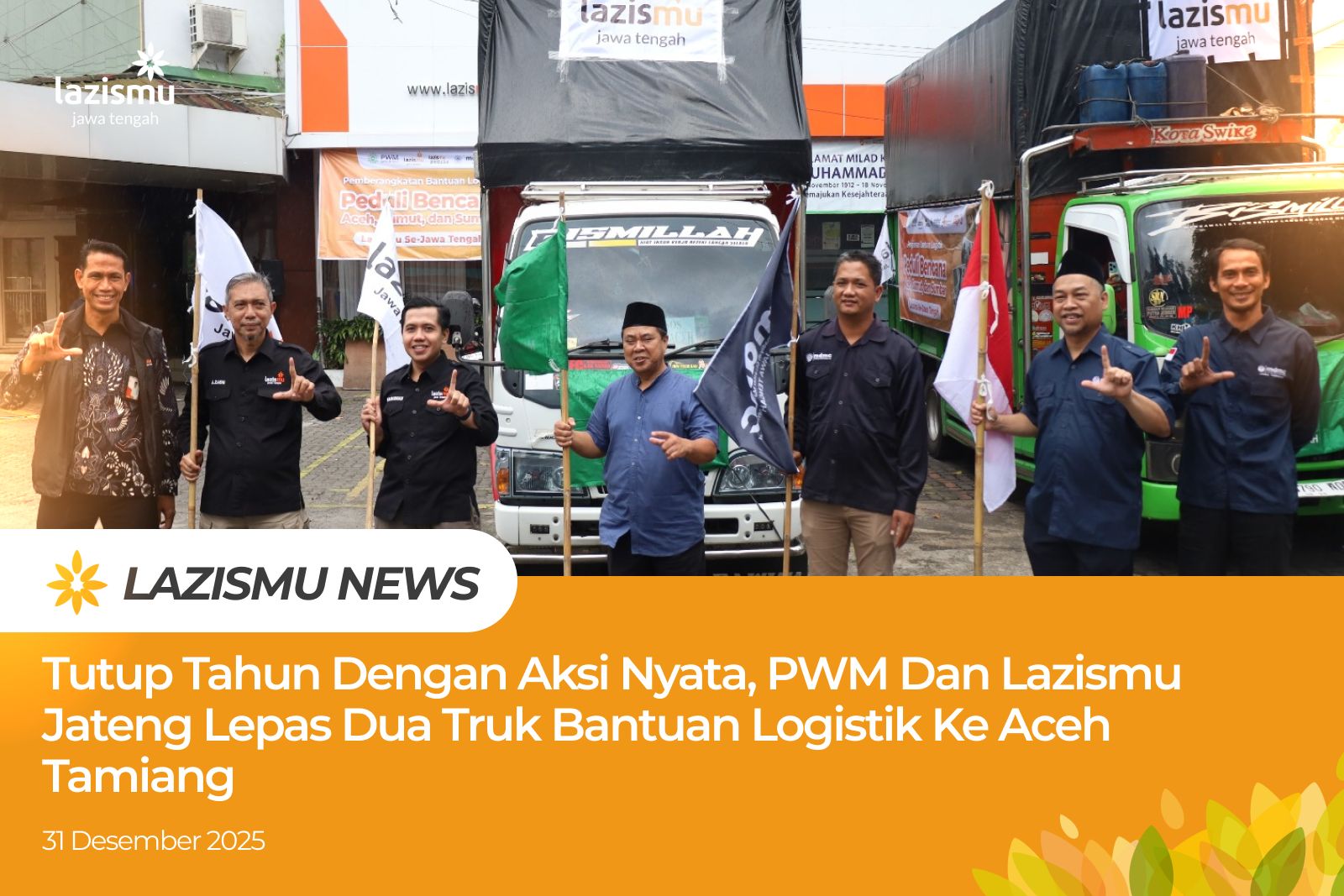 Pelepasan dua truk bantuan logistik Lazismu Jawa Tengah di tengah gerimis untuk bencana Aceh Tamiang
