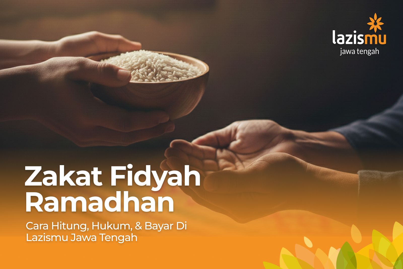 Panduan Lengkap Zakat Fidyah Ramadhan Lazismu Jateng