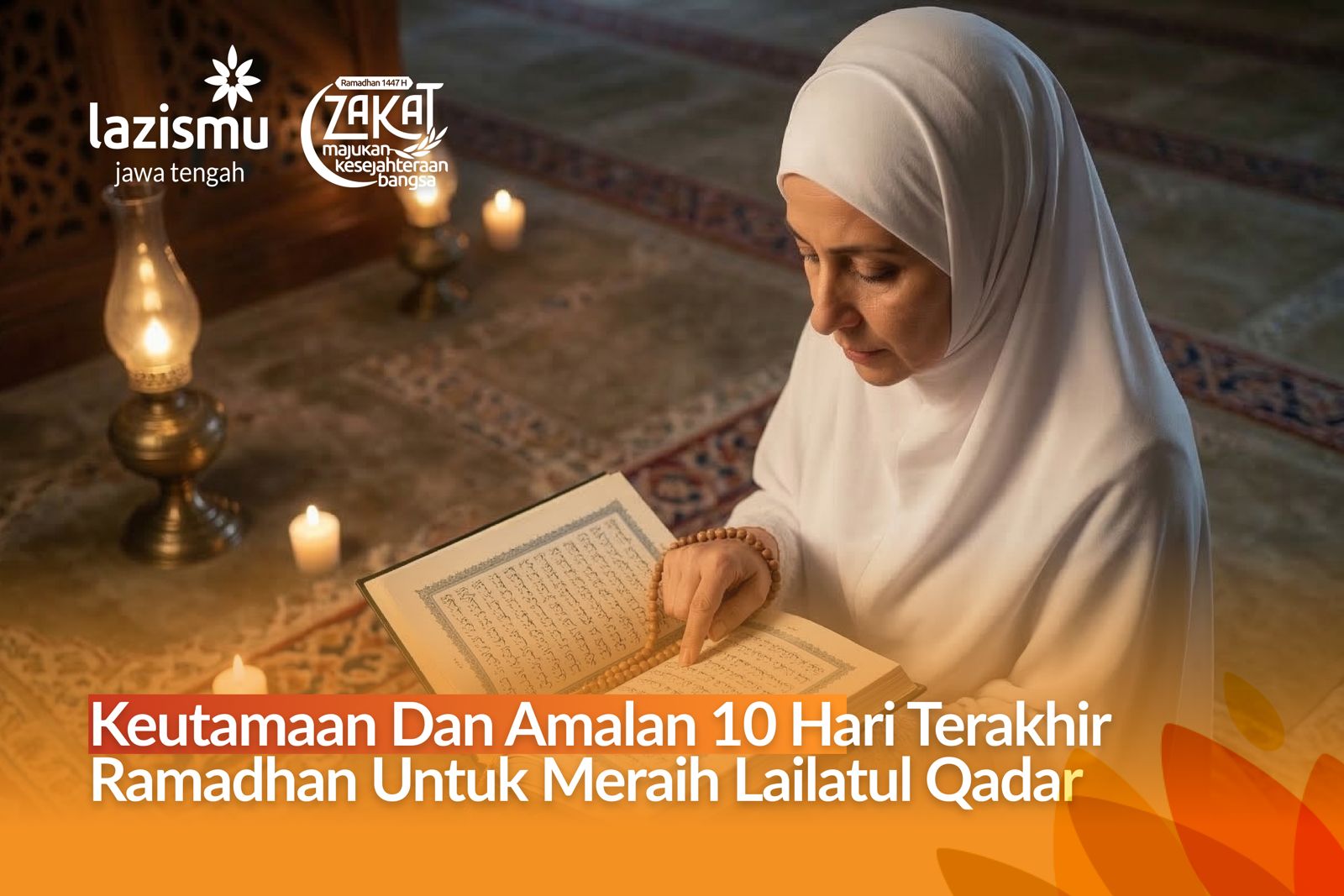 membaca Al-Qur'an di masjid sebagai salah satu amalan 10 hari terakhir Ramadhan.