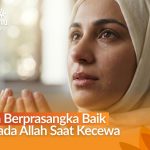 wanita berdoa memohon kesabaran sebagai cara berprasangka baik kepada Allah saat harapan tidak sesuai kenyataan.