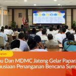 Paparan kemanusiaan Lazismu dan MDMC Jawa Tengah untuk Bencana Sumatra
