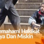 Memahami Hakikat Kaya dan Miskin