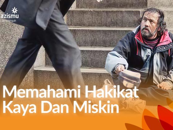 Memahami Hakikat Kaya dan Miskin