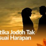 Ketika Jodoh Tak Sesuai Harapan: Memahami Makna Sebenarnya Surah An-Nur Ayat 26