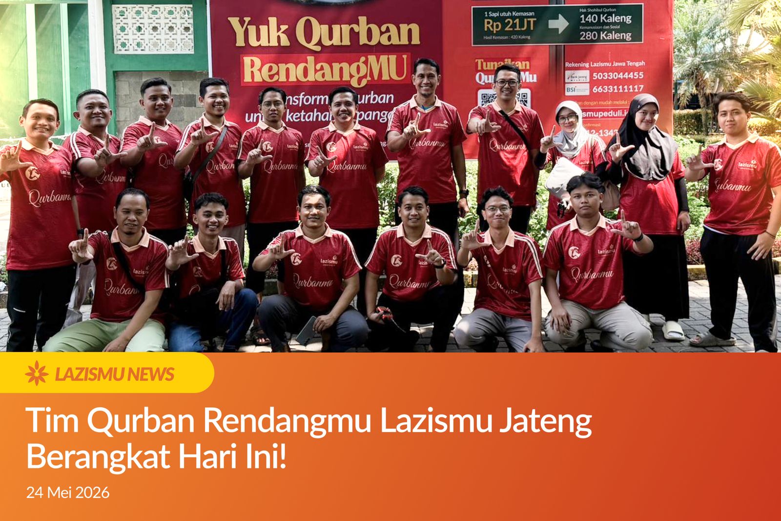 Tim Qurban Rendangmu Lazismu Jateng berangkat Hari Ini!