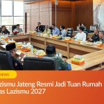 Sah! Lazismu Jateng Resmi Jadi Tuan Rumah Rakernas Lazismu 2027, Bawa Inovasi Tata Kelola Zakat