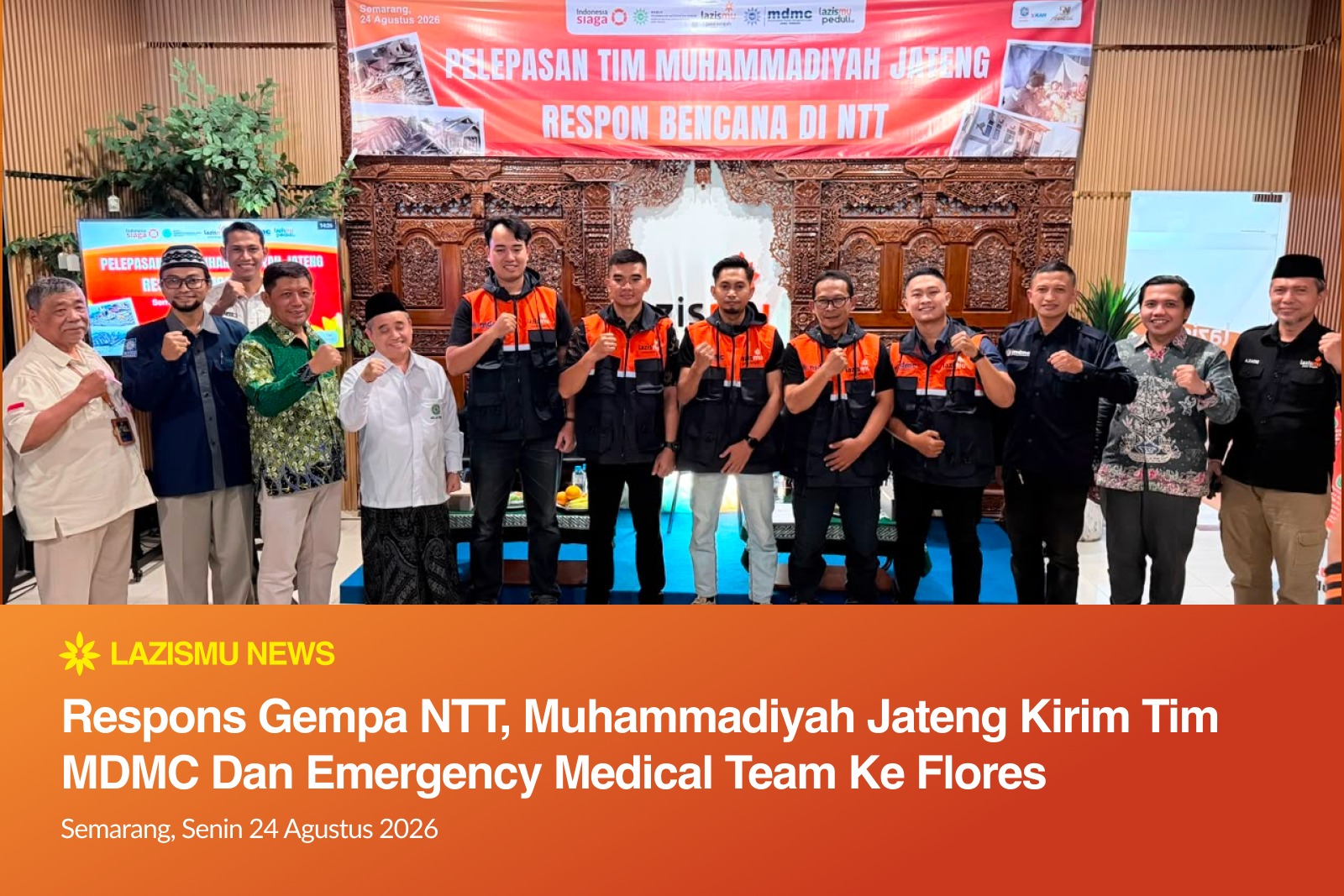 Respons Gempa NTT Muhammadiyah Jateng saat pelepasan Tim MDMC dan EMT ke Flores