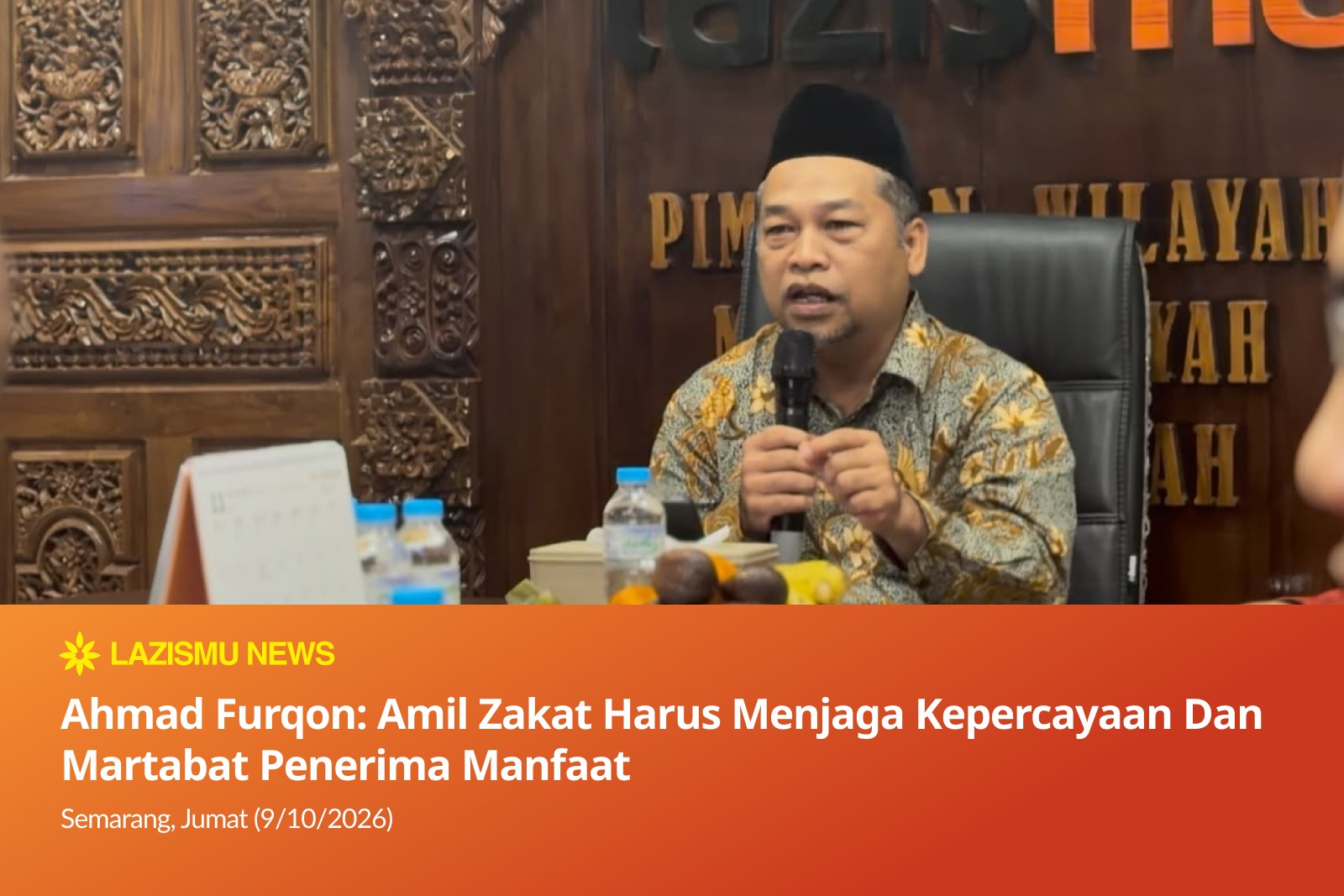 Ahmad Furqon menyampaikan kajian tentang amil zakat di kantor Lazismu Jawa Tengah Caption Wakil Ketua BP Lazismu Jawa Tengah, Dr. H. Ahmad Furqon, Lc., M.A., menyampaikan Kajian Jumat Pagi, Jumat (9/10/2026). Deskripsi Kajian Jumat Pagi Lazismu Jawa Tengah membahas keikhlasan, amanah, integritas, dan pelayanan yang menjaga martabat mustahik.