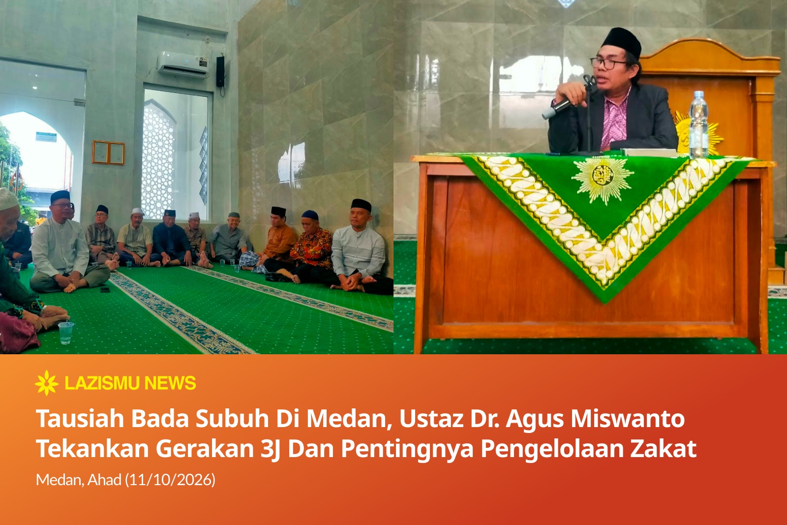 Ustaz Agus Miswanto menyampaikan tausiah tentang gerakan 3J dan zakat di Medan
